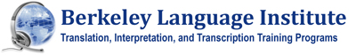 The Berkeley Language Institute offers language assessments and language training programs for medical interpreters and translators
